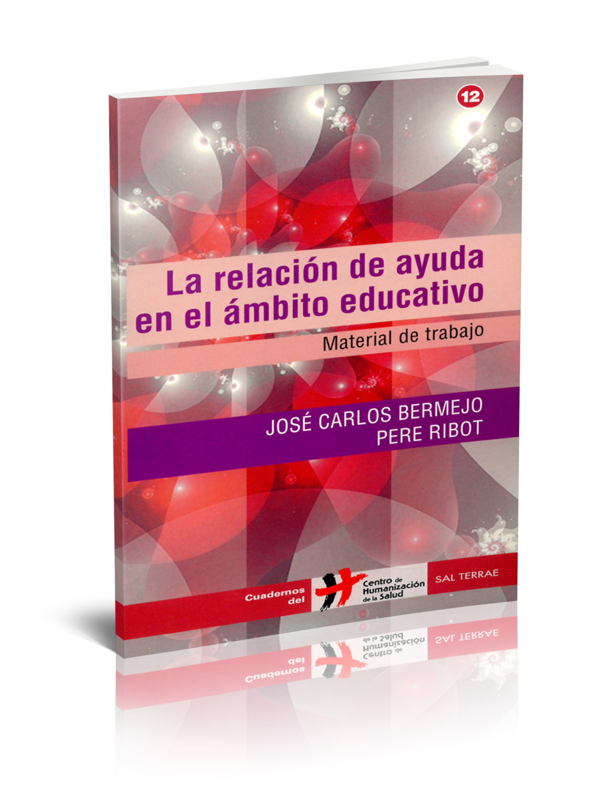 La relación de ayuda en el ámbito educativo. Material de trabajo.