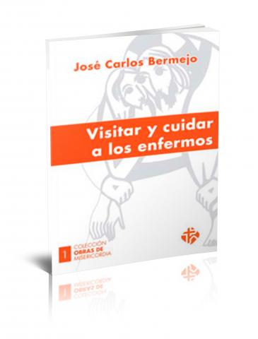 Visitar y cuidar a los enfermos