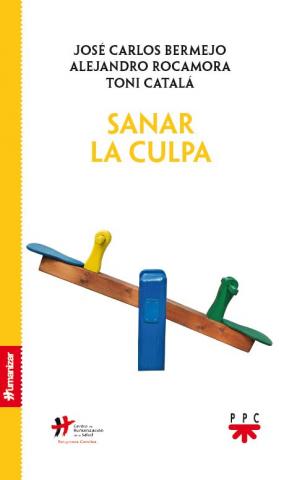 Próxima publicación: Sanar la culpa. Bermejo, Rocamora, Catalá