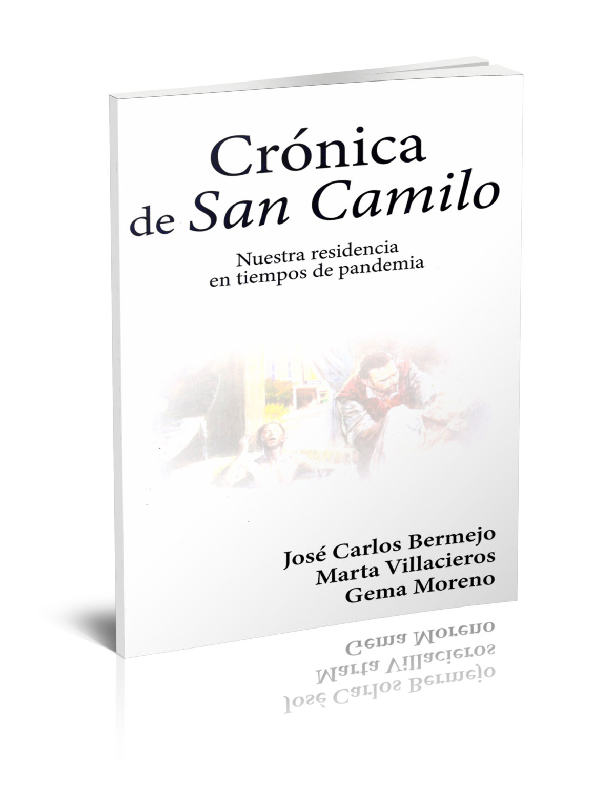 Crónica de San Camilo. Nuestra residencia en tiempos de pandemia