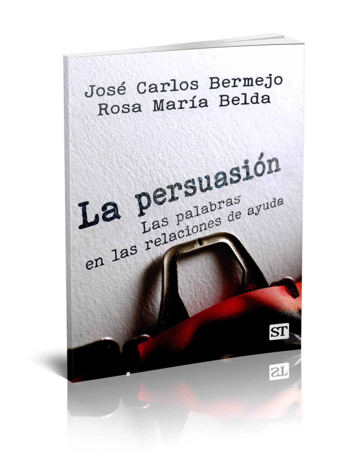 La persuasión. Las palabras en las relaciones de ayuda