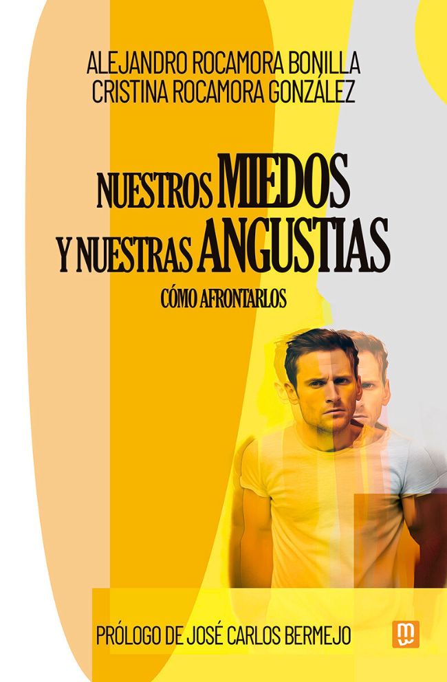 Nuestros miedos y nuestras angustias