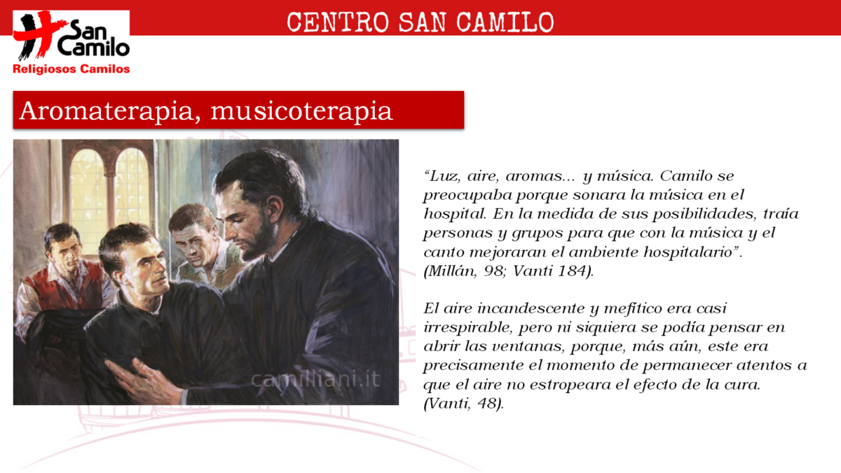 Aromaterapia, musicoterapia, San Camilo