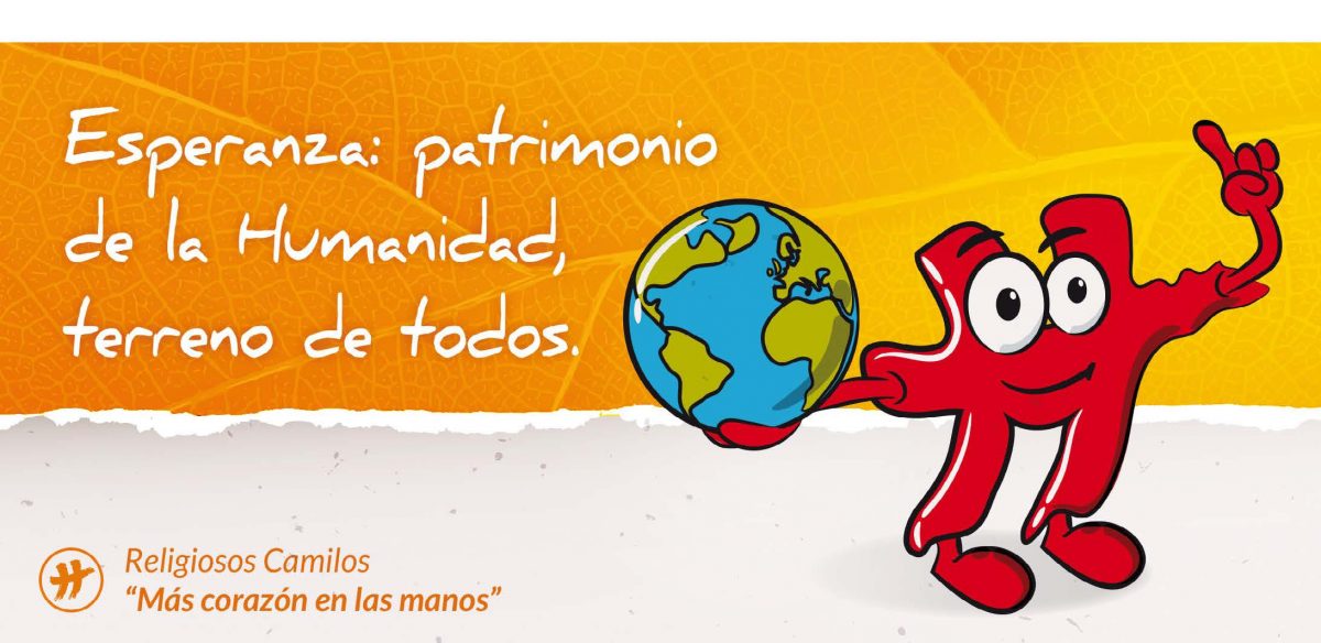 Esperanza: patrimonio de la humanidad.